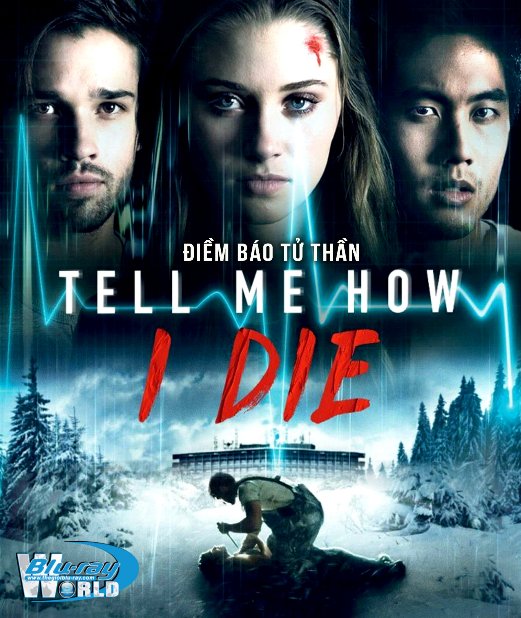 B4362. Tell Me How I Die - Điềm Báo Tử Thần 2D25G (DTS-HD MA 5.1) 